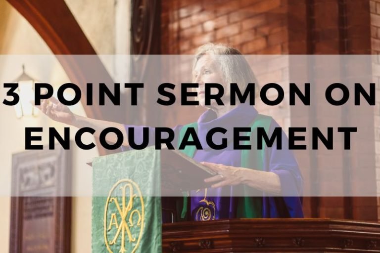 A 3 Point Sermon on Encouragement to Build Faith and Hope