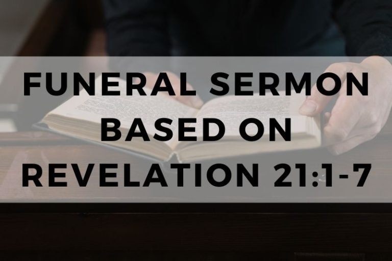 10 Funeral Sermons Based On Revelation 21:1-7