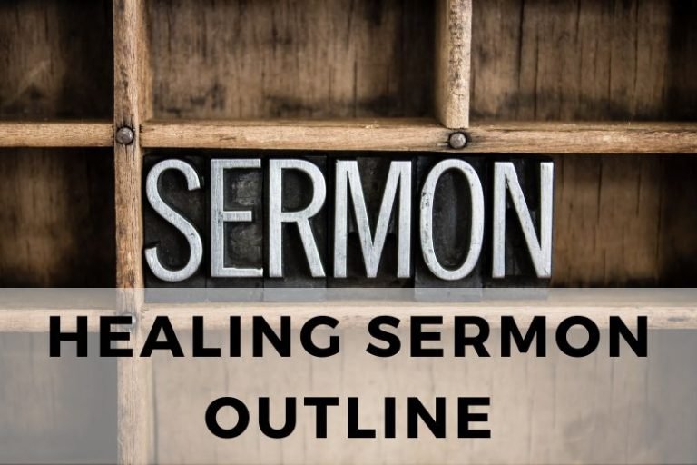 10 Sample Healing Sermon Outlines for Your Ministry