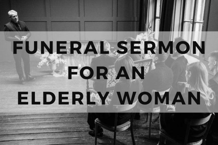 10 Compassionate Funeral Sermons for Elderly Women