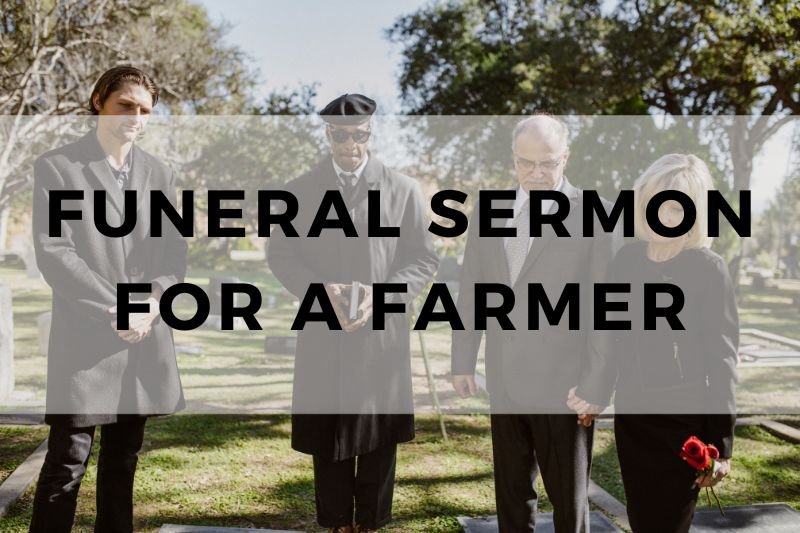 Funeral Sermon for a Farmer