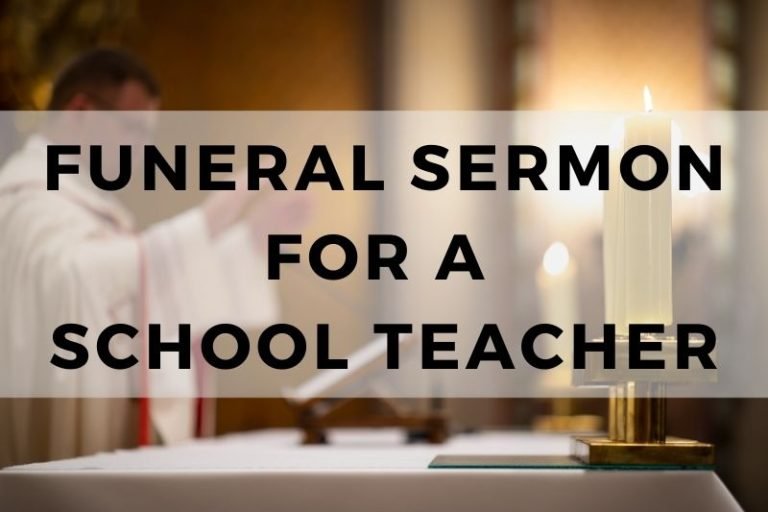 10 Funeral Sermons for a School Teacher