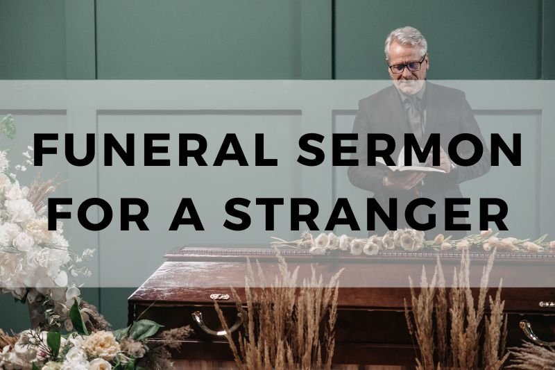 Funeral Sermon for a Stranger