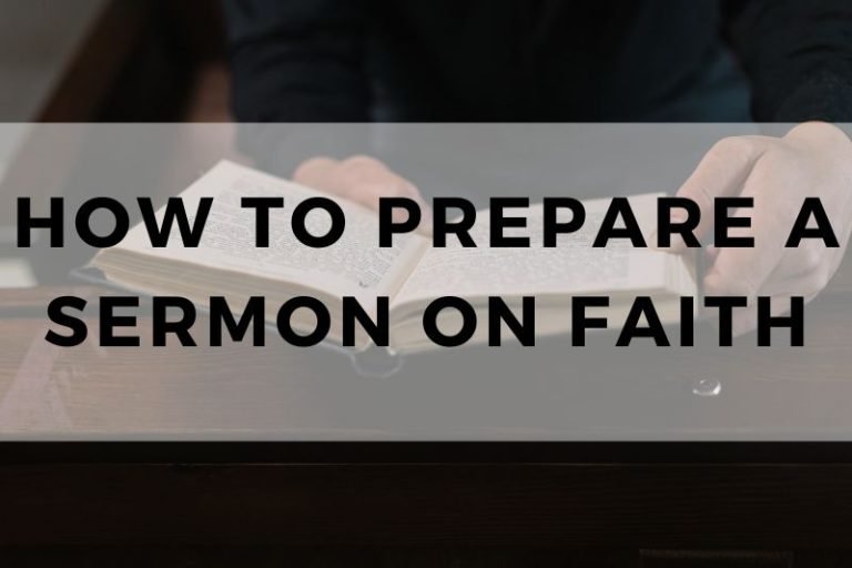 Step-by-Step Guide: How to Prepare a Powerful Sermon on Faith