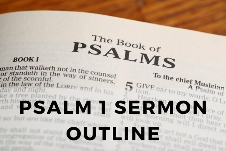 Psalm 1 Sermon Outline: Blessed is the Righteous