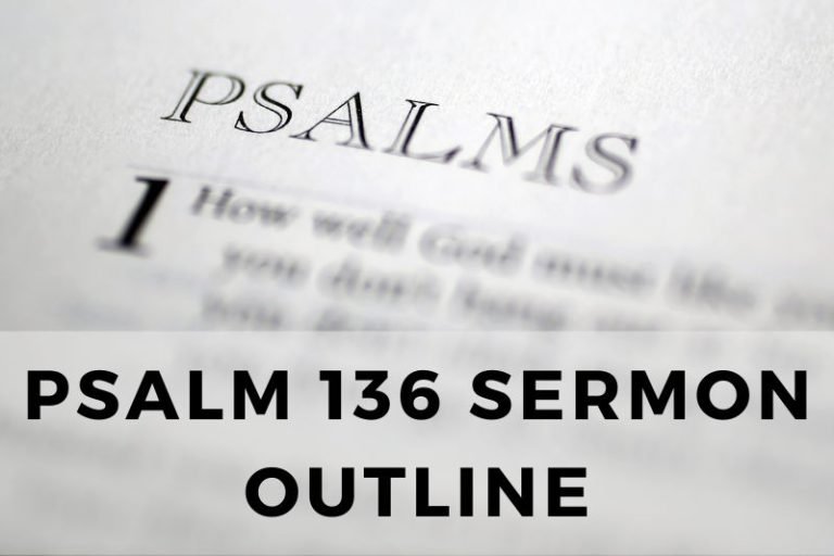 Enduring Love: A Sermon Outline on Psalm 136
