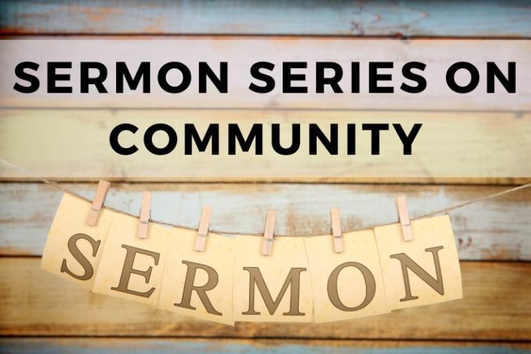 A Sermon Series on Community and Christian Fellowship
