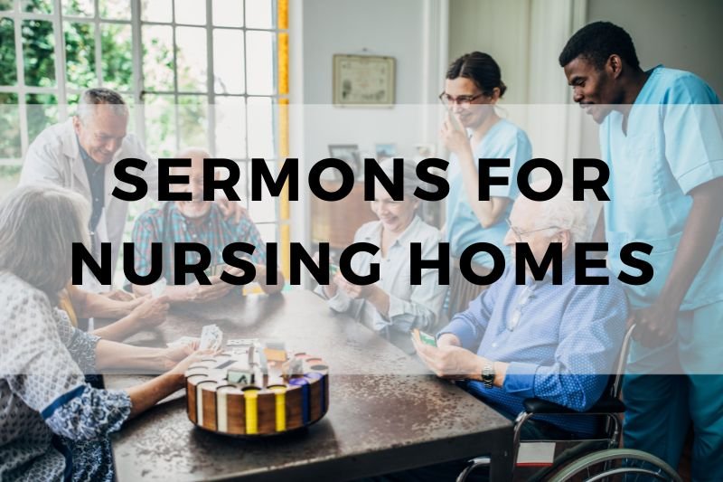 Sermons for Nursing Homes