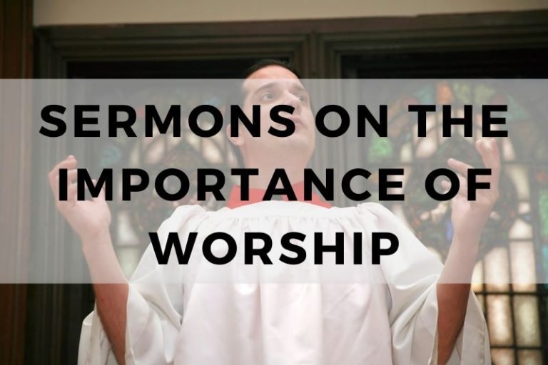 Discover Perfect Sermons on the Importance of Worship