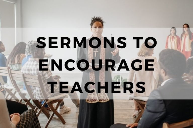 Sermons to Encourage Teachers to Inspire a Love for Learning