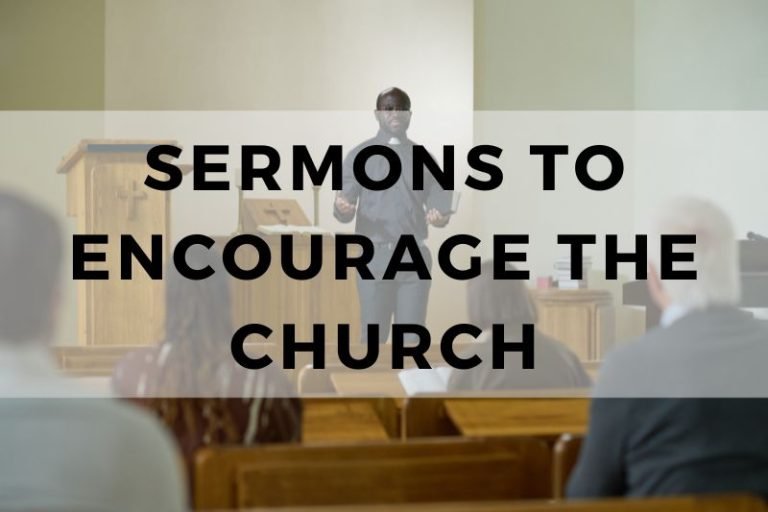 10 Sermons of Encouragement for the Church and Its Leaders
