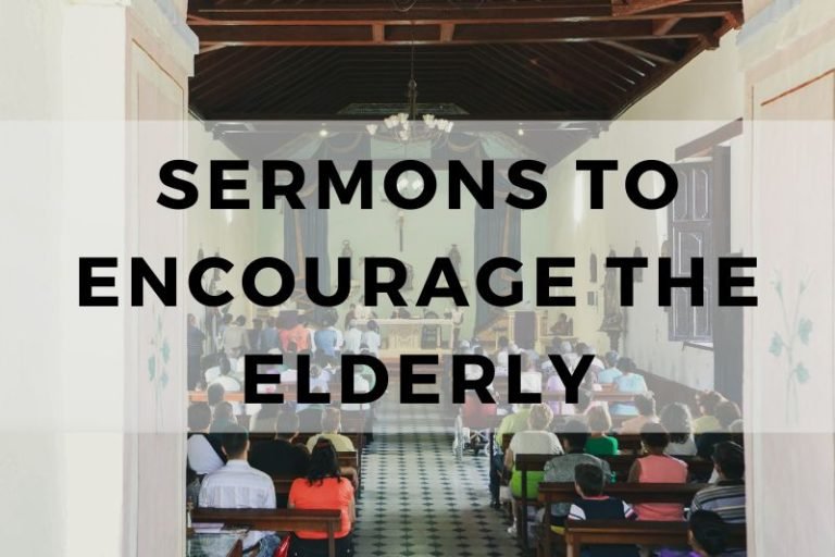 10 Sermons to Encourage the Elderly and the Infirm