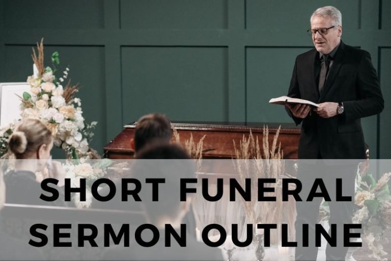 10 Short Funeral Sermon Outlines to Provide Comfort and Hope