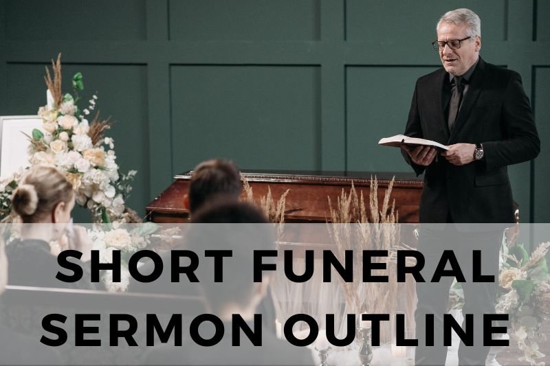 Short Funeral Sermon Outline
