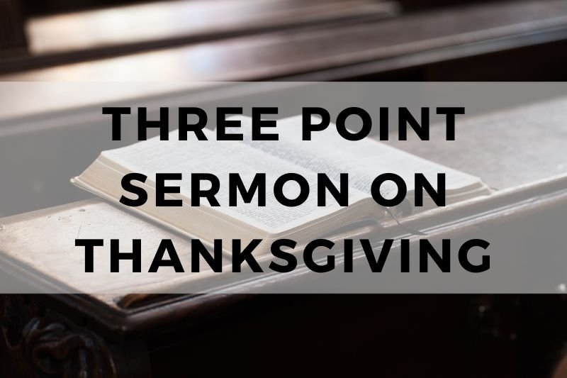 Three Point Sermon on Thanksgiving