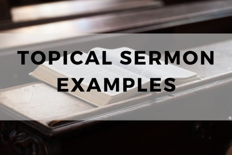 10 Powerful Topical Sermon Examples (That Always Work)