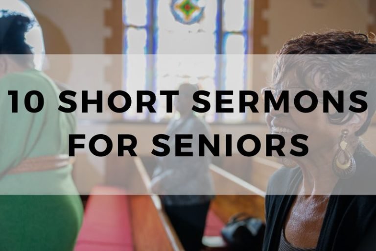10 Powerful but Short Sermons for Seniors