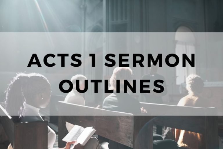 Sample Outlines for a Sermon on Acts 1