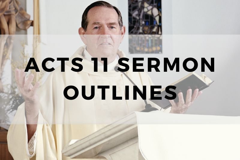 Acts 11 Sermon Outline