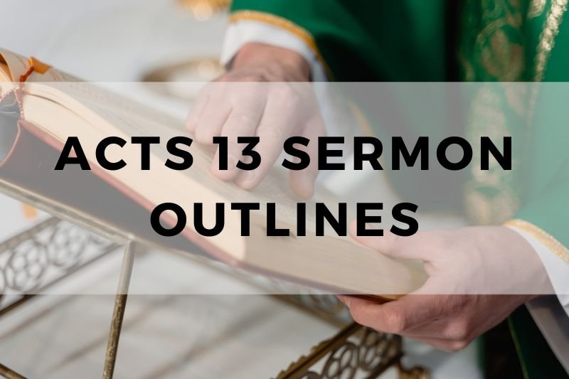 Acts 13 Sermon Outline