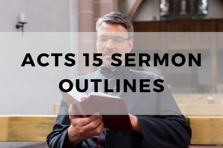 Sample Outlines for a Sermon on Acts 15