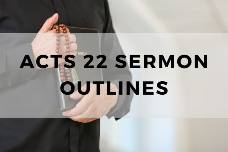 Sample Outlines for a Sermon on Acts 22