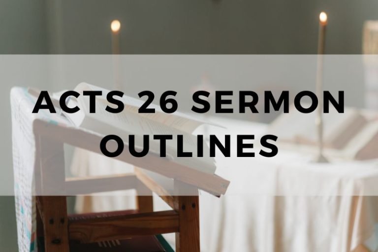 Sample Outlines for a Sermon on Acts 26
