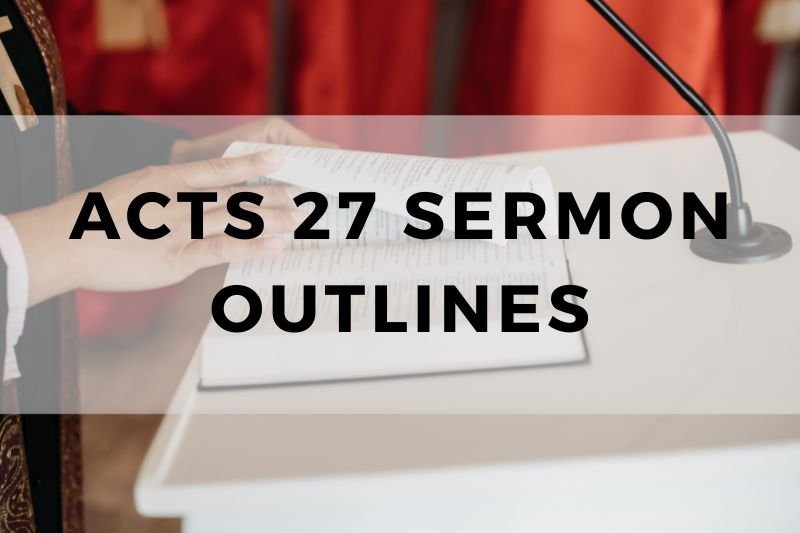 Acts 27 Sermon Outline