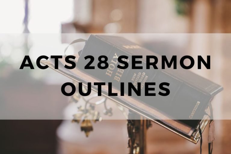 Sample Outlines for a Sermon on Acts 28