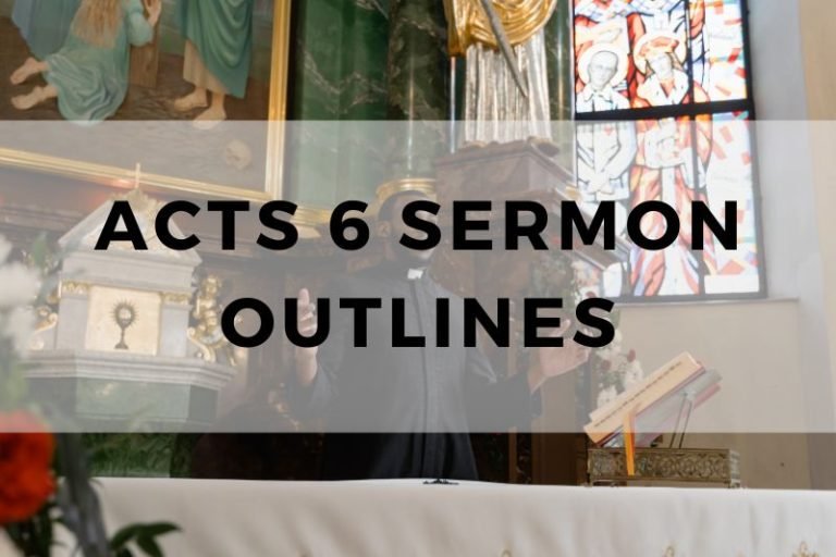 Sample Outlines for a Sermon on Acts 6
