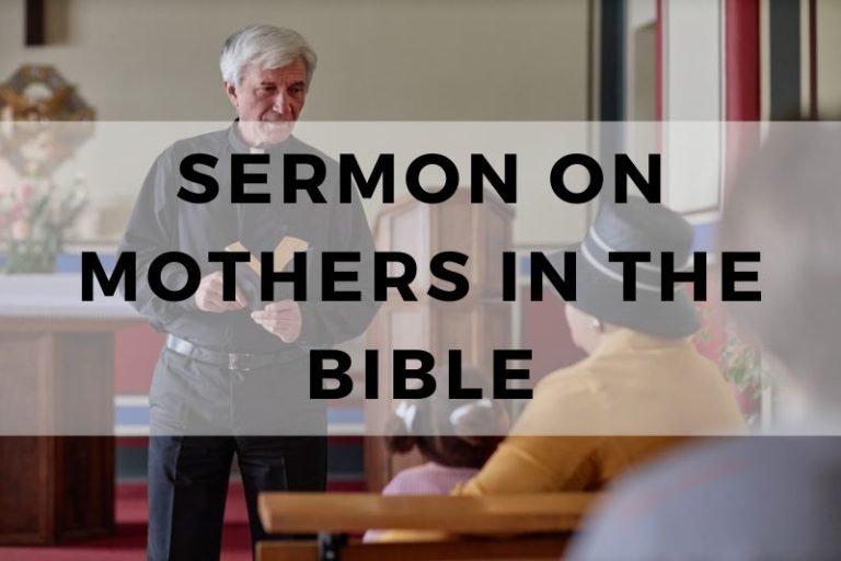 Sermons on Mothers in the Bible, Their Love and Their Sacrifice