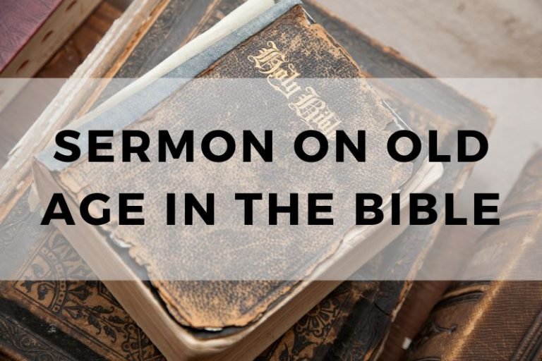 Sermons on Old Age in the Bible and the Wisdom of Years