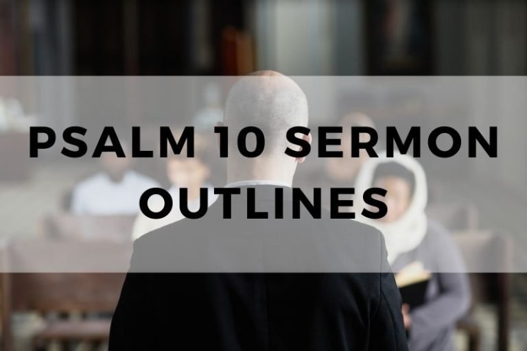 Sample Outlines for a Sermon on Psalm 10