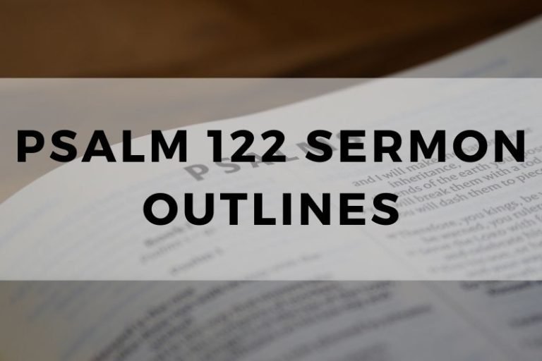 Sample Outlines for a Sermon on Psalm 122