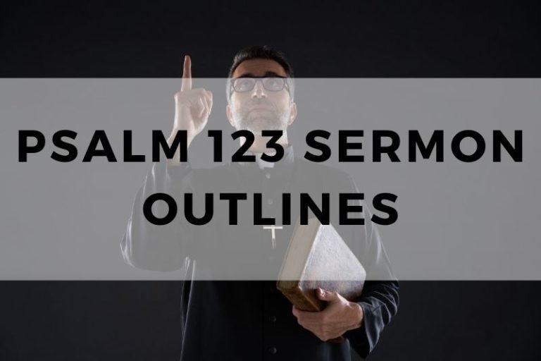 Sample Outlines for a Sermon on Psalm 123