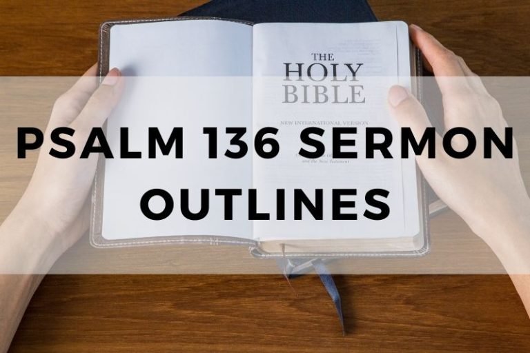 Sample Outlines for a Sermon on Psalm 136