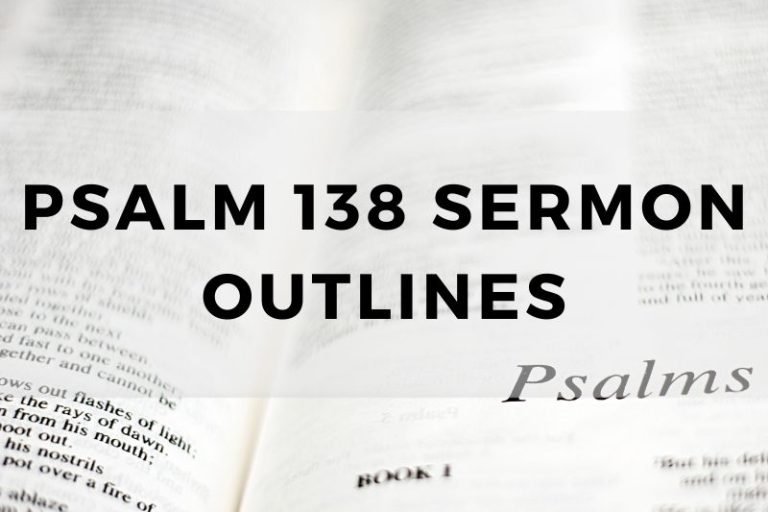 Sample Outlines for a Sermon on Psalm 138