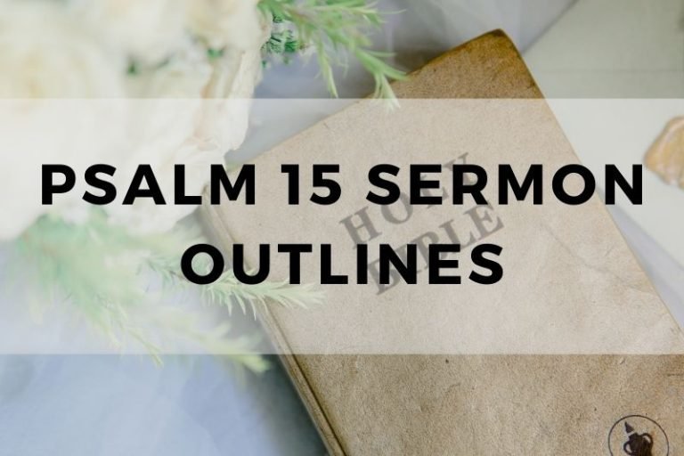 Sample Outlines for a Sermon on Psalm 15