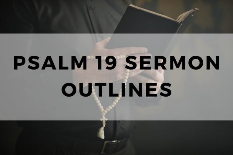 Sample Outlines for a Sermon on Psalm 19