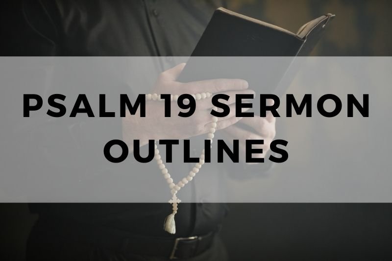 Psalm 19 Sermon Outline
