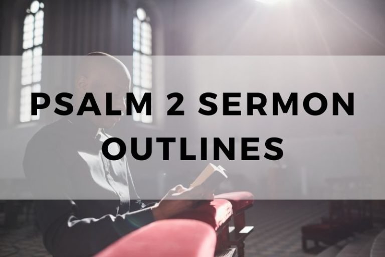 Sample Outlines for a Sermon on Psalm 2