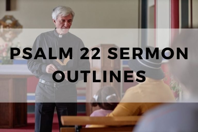 Sample Outlines for a Sermon on Psalm 22
