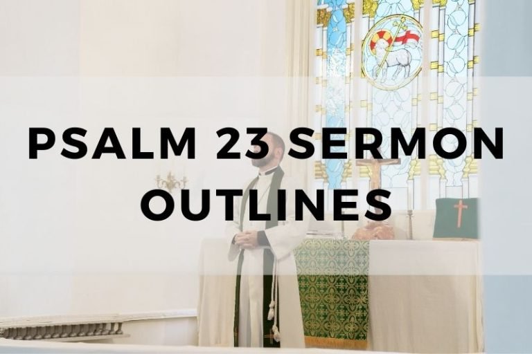 Sample Outlines for a Sermon on Psalm 23
