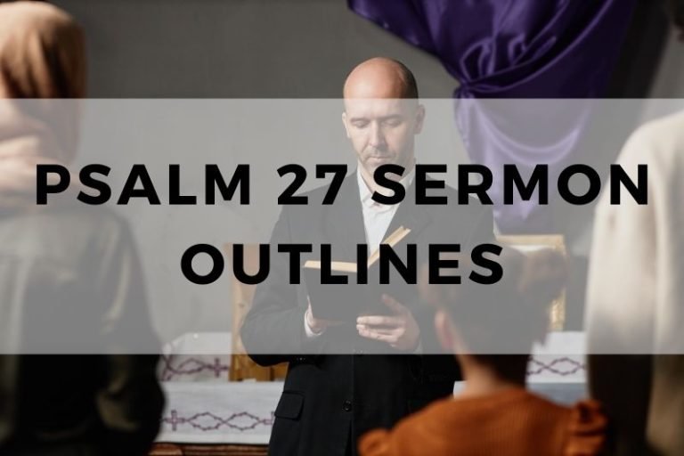 Sample Outlines for a Sermon on Psalm 27