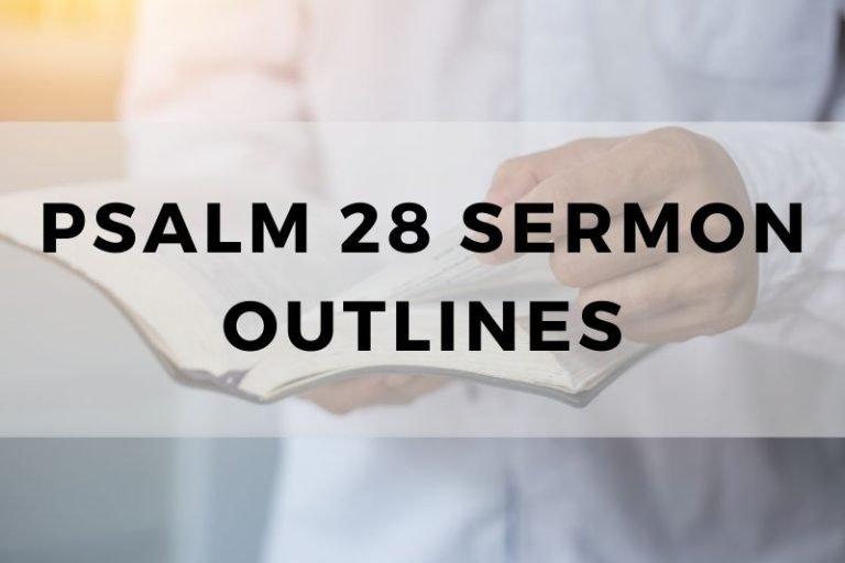 Sample Outlines for a Sermon on Psalm 28