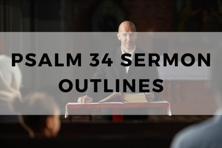 Sample Outlines for a Sermon on Psalm 34