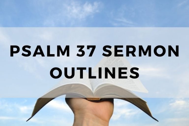 Sample Outlines for a Sermon on Psalm 37