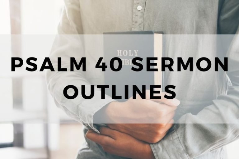 Sample Outlines for a Sermon on Psalm 40