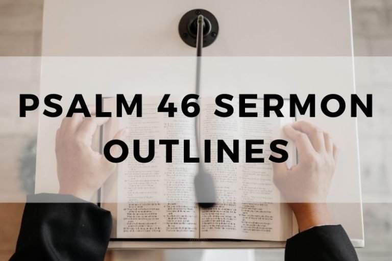 Sample Outlines for a Sermon on Psalm 46