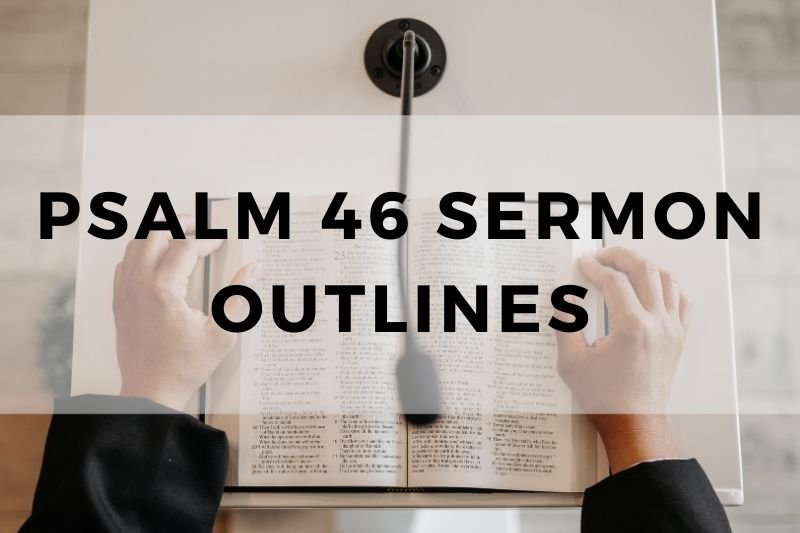 Psalm 46 Sermon Outline